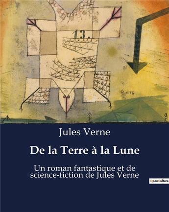 Couverture du livre « De la Terre à la Lune : Un roman fantastique et de science-fiction de Jules Verne » de Jules Verne aux éditions Culturea