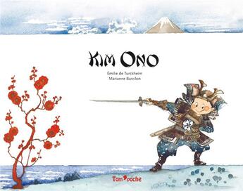 Couverture du livre « Kim Ono » de Marianne Barcilon et Emilie De Turckheim aux éditions Tom Poche