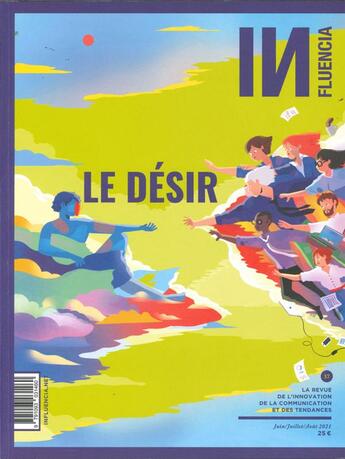 Couverture du livre « Influencia n 37 : le desir - juin/juillet/aout 2021 » de  aux éditions Influencia