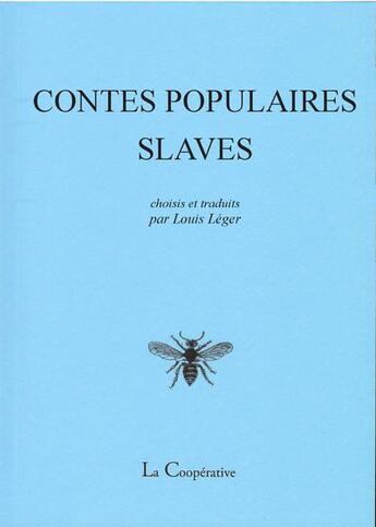 Couverture du livre « Contes populaires slaves » de Louis Leger aux éditions La Cooperative