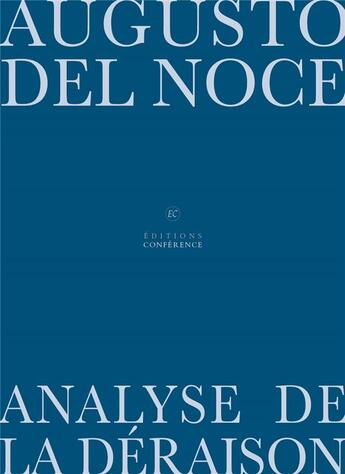 Couverture du livre « Analyse de la déraison » de Augusto Del Noce aux éditions Conference