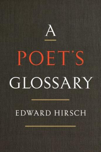 Couverture du livre « A Poet's Glossary » de Hirsch Edward aux éditions Houghton Mifflin Harcourt