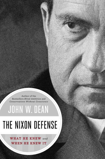 Couverture du livre « The Nixon Defense » de John W. Dean aux éditions Penguin Group Us