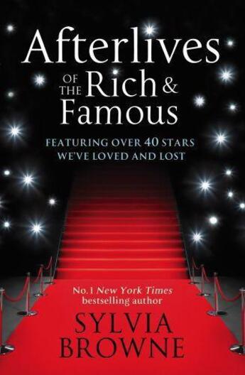 Couverture du livre « Afterlives of the Rich and Famous » de Sylvia Browne aux éditions Little Brown Book Group Digital