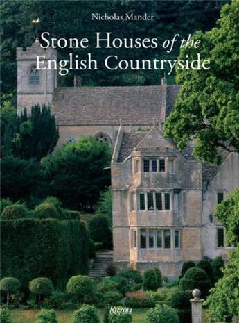 Couverture du livre « Stone houses of the english countryside » de Mander Nicholas aux éditions Rizzoli