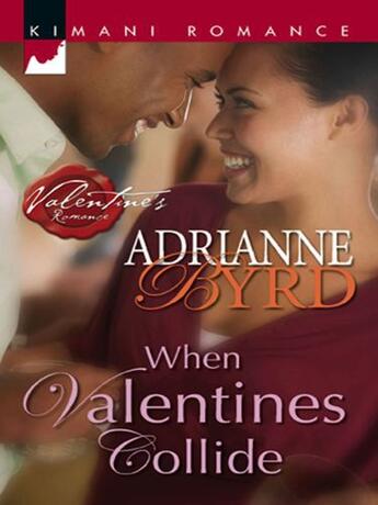 Couverture du livre « When Valentines Collide (Mills & Boon Cherish) » de Byrd Adrianne aux éditions Mills & Boon Series