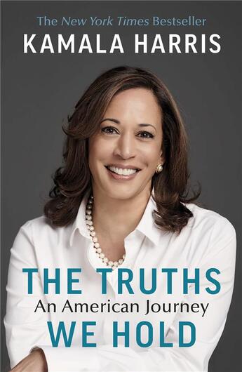 Couverture du livre « THE TRUTHS WE HOLD ; AN AMERICAN JOURNEY » de Kamala Harris aux éditions Random House Uk