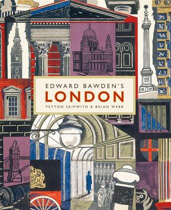 Couverture du livre « Edward Bawden's London » de Brian Webb et Peyton Skipwith aux éditions Victoria And Albert Museum