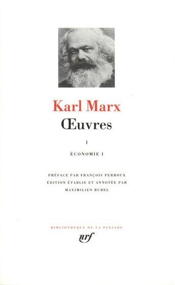 Couverture du livre « Oeuvres t.1 ; économie » de Karl Marx aux éditions Gallimard