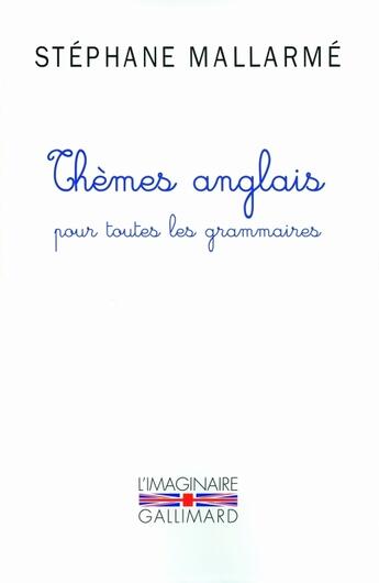 Couverture du livre « Thèmes anglais pour toutes les grammaires » de Stephane Mallarme aux éditions Gallimard