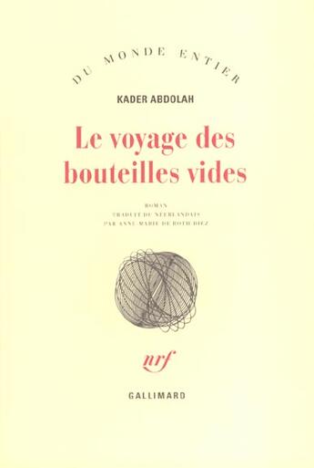 Couverture du livre « Le Voyage des bouteilles vides » de Kader Abdolah aux éditions Gallimard