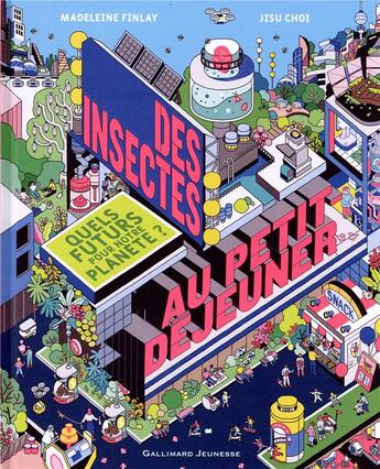 Couverture du livre « Des insectes au petit-déjeuner » de Madeleine Finlay et Jisu Choi aux éditions Gallimard-jeunesse