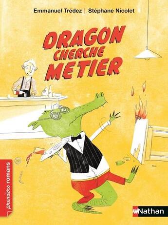 Couverture du livre « Dragon cherche métier » de Emmanuel Tredez et Stephane Nicolet aux éditions Nathan