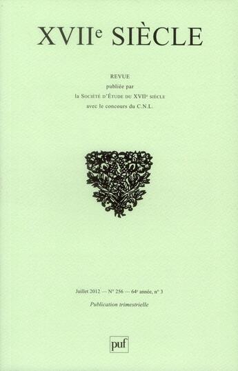 Couverture du livre « REVUE XVIIE SIECLE N.256 » de Revue Xviie Siecle aux éditions Puf