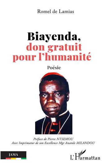 Couverture du livre « Biayenda, don gratuit pour l'humanité : Poésie » de Rolland Armel Miassouamana aux éditions L'harmattan