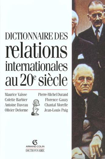 Couverture du livre « Dictionnaire Des Relations Internationales Au Xx Siecle » de Maurice Vaisse aux éditions Armand Colin