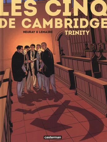 Couverture du livre « Les Cinq de Cambridge Tome 1 » de Neuray/Lemaire aux éditions Casterman