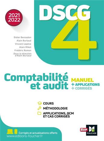 Couverture du livre « DSCG 4 : comptabilité et audit (édition 2021/2022) » de Didier Bensadon et Alain Mikol et Alain Burlaud et Vincent Lepeve et Frederic Romon aux éditions Foucher