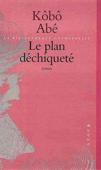 Couverture du livre « Le Plan Dechiquete » de Kobo Abe aux éditions Stock