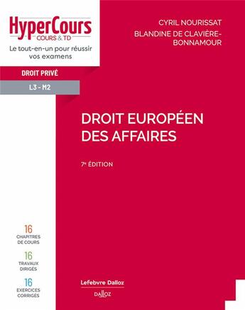 Couverture du livre « Droit européen des affaires (7e édition) » de Blandine De Claviere-Bonnamour et Cyril Nourissat aux éditions Dalloz