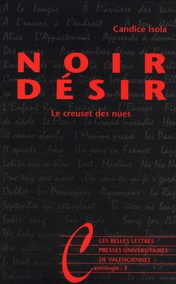 Couverture du livre « Noir Désir ; le creuset des nues » de Candice Isola aux éditions Belles Lettres