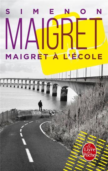 Couverture du livre « Maigret à l'école » de Georges Simenon aux éditions Le Livre De Poche