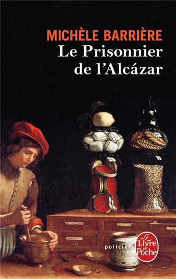 Couverture du livre « Le prisonnier de l'Alcazar » de Michele Barriere aux éditions Le Livre De Poche