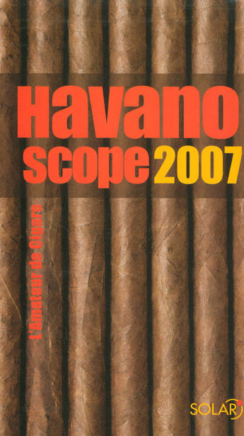 Couverture du livre « Havanoscope (édition 2007) » de Jean-Alphonse Richard aux éditions Solar