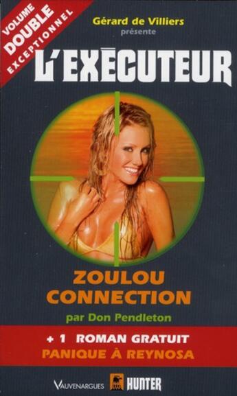 Couverture du livre « L'EXECUTEUR Tome 298 : zoulou connexion » de Don Pendleton aux éditions Vauvenargues