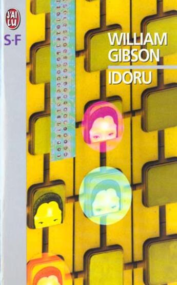 Couverture du livre « Idoru » de William Gibson aux éditions J'ai Lu