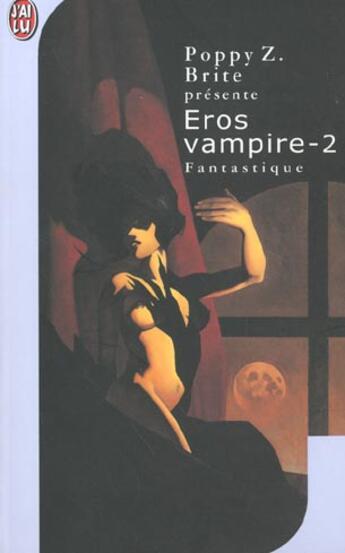 Couverture du livre « Eros vampire t2 » de Poppy Z. Brite aux éditions J'ai Lu