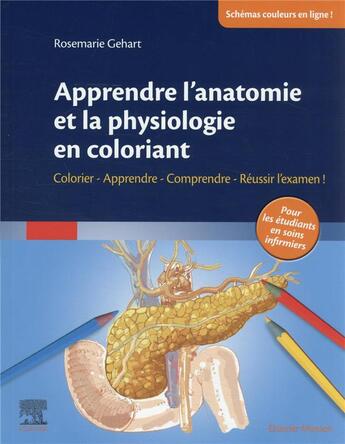 Couverture du livre « Apprendre l'anatomie et la physiologie en coloriant » de Rosemarie Gehart aux éditions Elsevier-masson