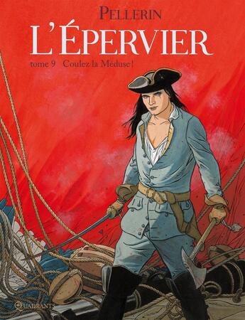 Couverture du livre « L'Epervier Tome 9 : coulez la Méduse ! » de Patrice Pellerin aux éditions Soleil