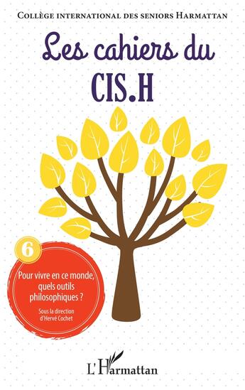 Couverture du livre « Pour vivre en ce monde, quels outils philosophiques ? » de Cpllectif aux éditions L'harmattan