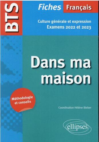 Couverture du livre « BTS français - culture générale et expression - nouveau thème - examens 2022 et 2023 » de Helene Bieber aux éditions Ellipses