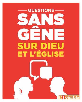 Couverture du livre « Questions sans gêne sur Dieu et l'Eglise » de  aux éditions Emmanuel