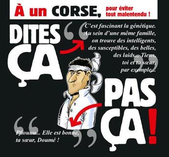 Couverture du livre « Dites ça pas ça ; à un corse ; pour éviter tout malentendu ! » de Philippe Bercovici aux éditions 12 Bis