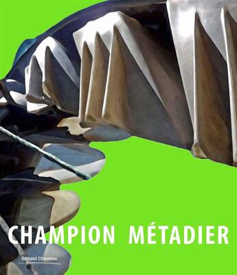 Couverture du livre « Champion-Métadier » de  aux éditions Bernard Chauveau