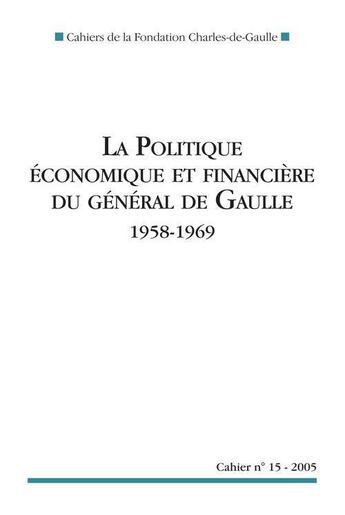 Couverture du livre « La politique économique et financière du général de Gaulle 1958-1969 » de  aux éditions Nouveau Monde