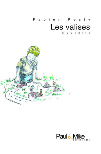 Couverture du livre « Les valises » de Fabien Pesty aux éditions Paul & Mike