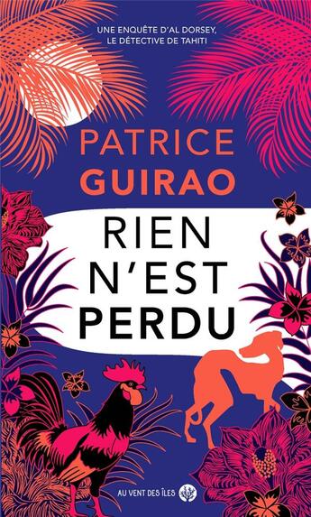 Couverture du livre « Rien n'est perdu » de Patrice Guirao aux éditions Au Vent Des Iles