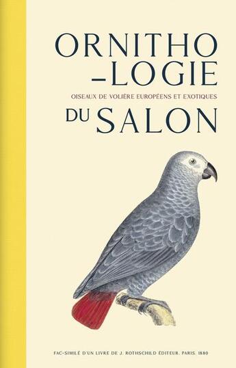 Couverture du livre « Ornithologie du salon : oiseaux de volière européens et exotiques » de Raoul A. Boulart aux éditions Bibliomane