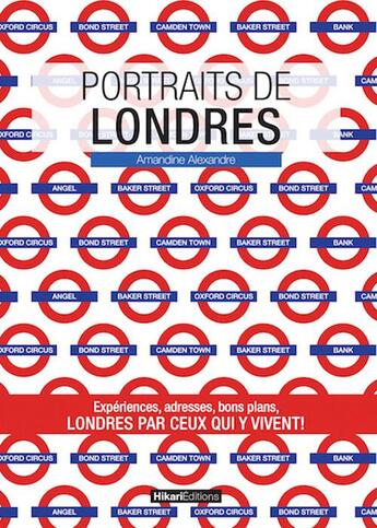 Couverture du livre « Portraits de Londres » de Amandine Alexandre aux éditions Hikari Editions