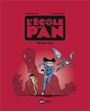 Couverture du livre « L'école de Pan Tome 5 : fin des cours » de Fierpied Maelle et Yomgui Dumont aux éditions Bd Kids