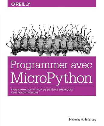 Couverture du livre « Programmer avec MicroPython » de Nicholas H. Tollervey aux éditions First Interactive