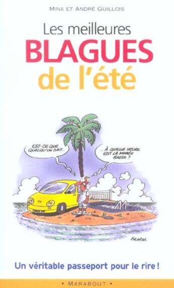 Couverture du livre « Les Meilleures Blagues De L'Ete » de Mina Guillois et Andre Guillois aux éditions Marabout