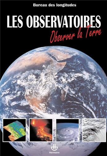Couverture du livre « Les observatoires » de Bureau Des Longitude aux éditions Hermann