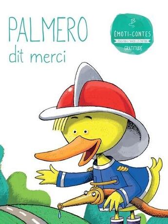 Couverture du livre « LES EMOTI-CONTES : Palmero dit merci ; la gratitude » de Milla Molina Eva aux éditions Selection Du Reader's Digest