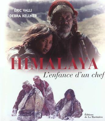 Couverture du livre « Himalaya L'Enfance D'Un Chef - Broche » de Kellner Debra aux éditions La Martiniere