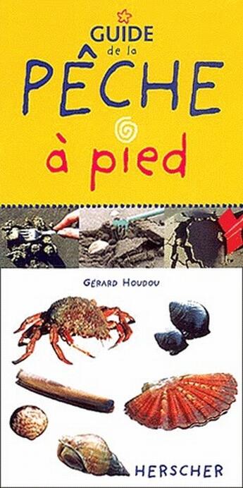 Couverture du livre « Guide de la pêche à pied » de Gerard Houdou aux éditions Herscher